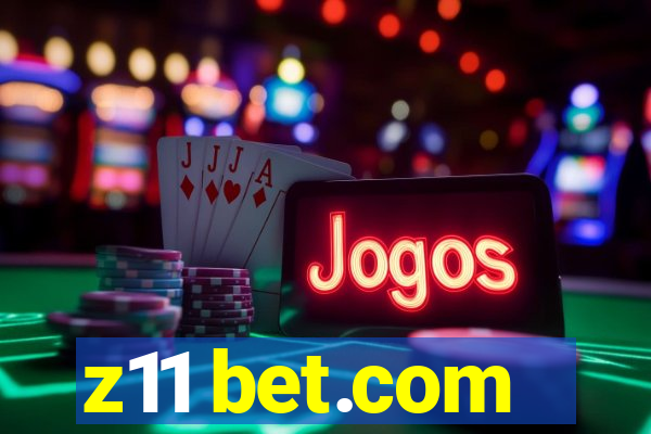 z11 bet.com